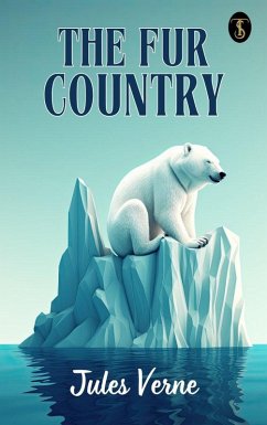 Cover The Fur Country (eBook, ePUB)