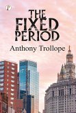 The Fixed Period (eBook, ePUB)