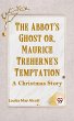 THE ABBOT'S GHOST OR, MAURICE... - Bild 1