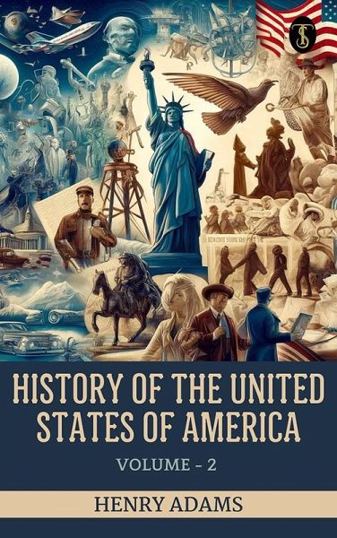 History of the United States of America, Volume 2 (eBook, ePUB)