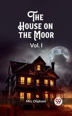 Cover The House on the Moor Vol. I (eBook, ePUB)