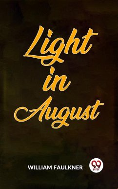 Light In August (eBook, ePUB) - Faulkner, William