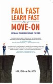 Fail Fast Learn Fast and Move On (eBook, ePUB) Fail Fast Learn Fast and Move On (eBook, ePUB)