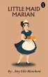 Little Maid Marian (eBook, ePUB) - Bild 1
