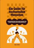 Hochsensibilität leben: Wie du deine besondere Gabe erkennst, annimmst und im Alltag kraftvoll nutzt - Ein Guide für hochsensible Menschen (eBook, ePUB)