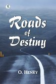 Roads of Destiny (eBook, ePUB)