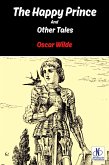 The Happy Prince And Other Tales (eBook, ePUB)