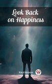 Look Back on Happiness (eBook, ePUB)