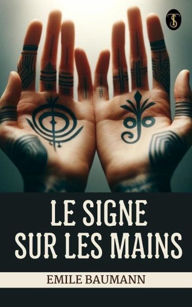Le signe sur les mains (eBook, ePUB) Le signe sur les mains (eBook, ePUB)