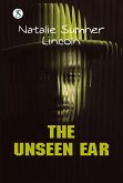 The Unseen Ear (eBook, ePUB) The Unseen Ear (eBook, ePUB)