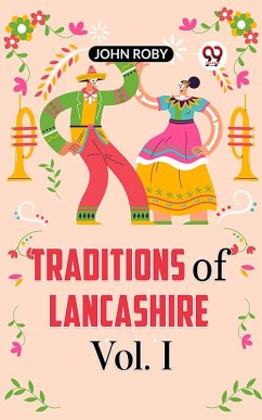 Traditions of Lancashire Vol. I (eBook, ePUB) - Roby, John