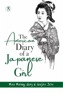 The American Diary of a Japanese Girl (eBook, ePUB) - Yeto, Morning Glory & Genjiro