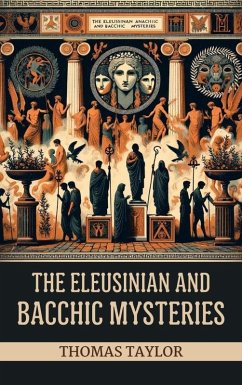 Cover The Eleusinian and Bacchic Mysteries (eBook, ePUB)