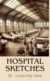 Hospital Sketches (eBook, ePUB) Hospital Sketches (eBook, ePUB)
