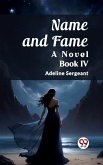 Name and Fame A Novel BOOK IV (eBook, ePUB) Name and Fame A Novel BOOK IV (eBook, ePUB)