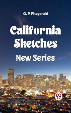 Cover CALIFORNIA SKETCHES NEW SERIES (eBook, ePUB)