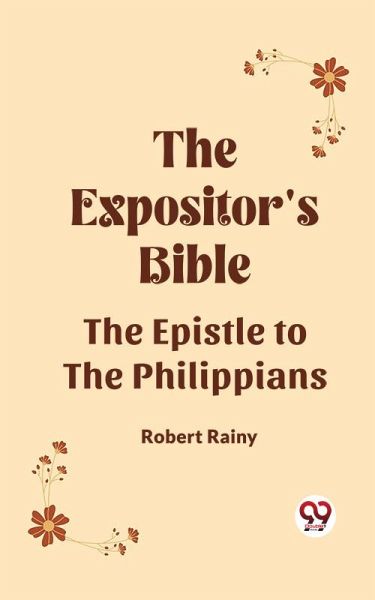 The Expositor's Bible The Epistle To The Philippians (eBook, ePUB)