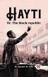 Hayti Or, The black republic (eBook,... - Bild 1