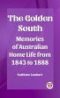 The Golden South Memories of Australian... - Bild 1