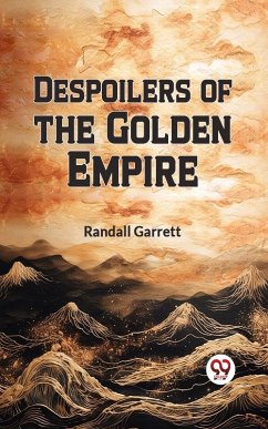 Cover Despoilers of the Golden Empire (eBook, ePUB)