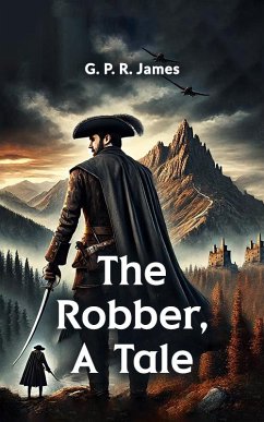 Cover The Robber, A Tale (eBook, ePUB)