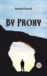 By Proxy (eBook, ePUB) - Bild 1