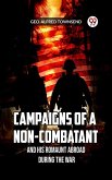 Campaigns of a Non-Combatant and His Romaunt Abroad During the War (eBook, ePUB)