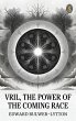 Vril, The Power of the Coming Race... - Bild 1