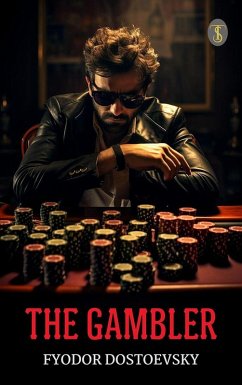 The Gambler (eBook, ePUB) - Dostoevsky, Fyodor