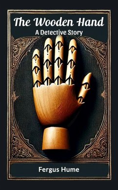 Cover The Wooden Hand A Detective Story (eBook, ePUB)