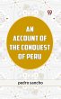 AN ACCOUNT OF THE CONQUEST OF PERU... - Bild 1