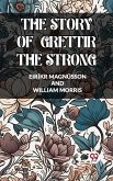 The Story Of Grettir The Strong (eBook, ePUB)