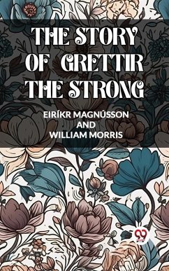 Cover The Story Of Grettir The Strong (eBook, ePUB)