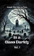 In a Glass Darkly Vol. I (eBook, ePUB) - Bild 1
