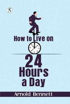 Cover How to Live on 24 Hours a Day (eBook, ePUB)