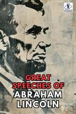 Great Speeches of Abraham Lincoln (eBook, ePUB) Great Speeches of Abraham Lincoln (eBook, ePUB)