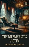 The Mesmerist's Victim (eBook, ePUB)
