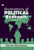 Illustrations of Political Economy Volume 8 (eBook, ePUB) Illustrations of Political Economy Volume 8 (eBook, ePUB)