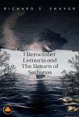 I Remember Lemuria and The Return of Sathanas (eBook, ePUB) I Remember Lemuria and The Return of Sathanas (eBook, ePUB)