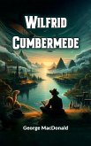 Wilfrid Cumbermede (eBook, ePUB)