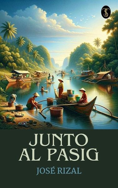 Junto Al Pasig (eBook, ePUB)