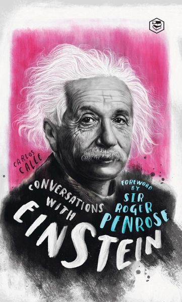 Conversations with Einstein: A Fictional Dialogue Based on Biographical Facts (eBook, ePUB) Conversations with Einstein: A Fictional Dialogue Based on Biographical Facts (eBook, ePUB)