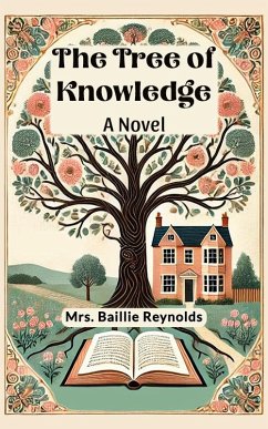 The Tree of Knowledge A Novel (eBook, ePUB) - Reynolds, Baillie