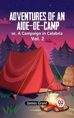 Cover Adventures Of An Aide-De-Camp Or, A Campaign In Calabria Vol. 2 (eBook, ePUB)