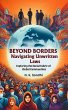 Beyond Borders Navigating Unwritten... - Bild 1