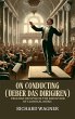 On Conducting (Üeber Das Dirigiren) :... - Bild 1