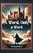 A Word, Only a Word Volume 3 (eBook,... - Bild 1