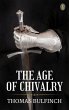 The Age of Chivalry (eBook, ePUB) - Bild 1
