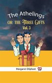 The Athelings Or The Three Gifts Vol. 3 (eBook, ePUB)