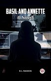 BASIL AND ANNETTE A NOVEL (eBook, ePUB)